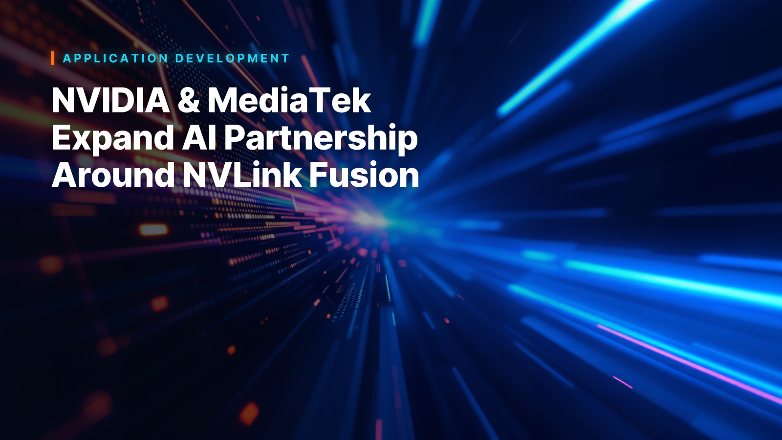 NVIDIA & MediaTek Expand AI Partnership Around NVLink Fusion