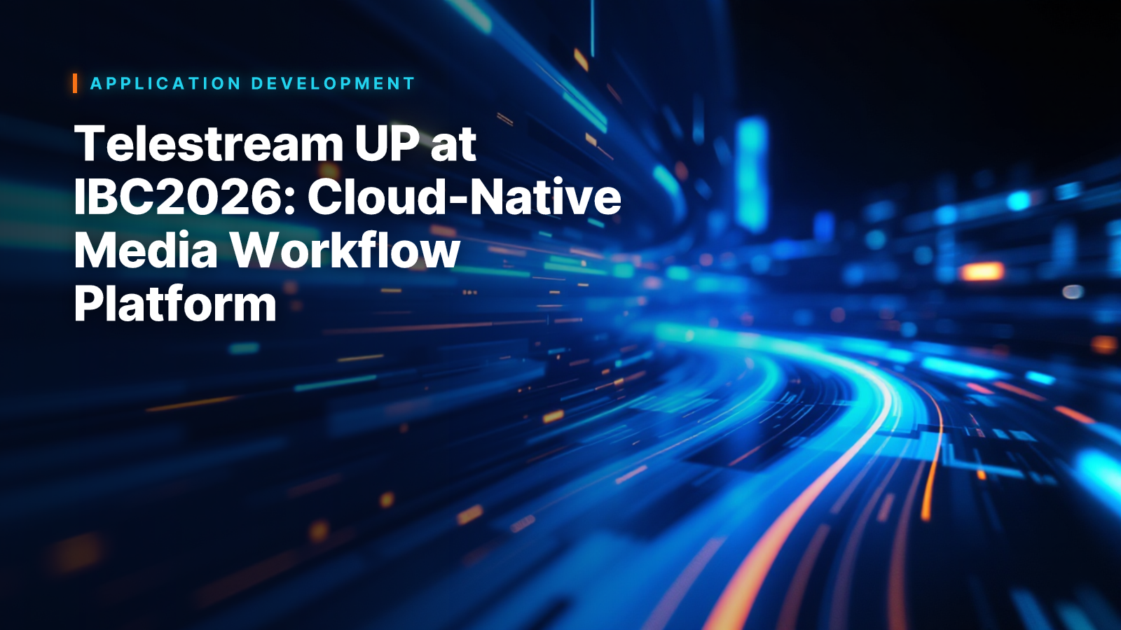 Telestream UP at IBC2026: Cloud-Native Media Workflow Platform