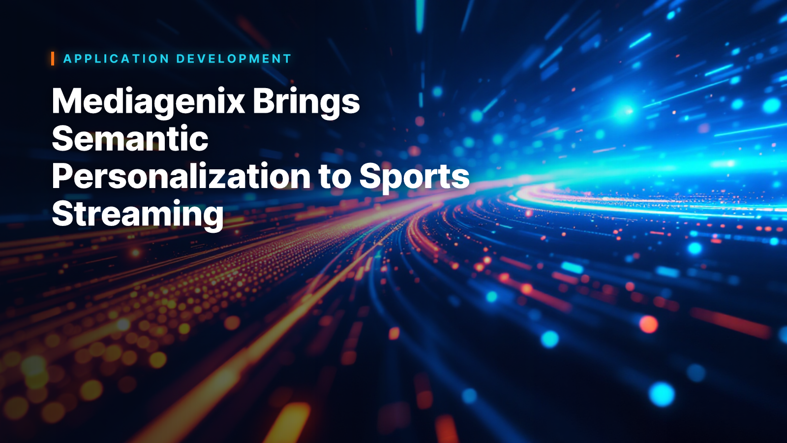 Mediagenix Brings Semantic Personalization to Sports Streaming