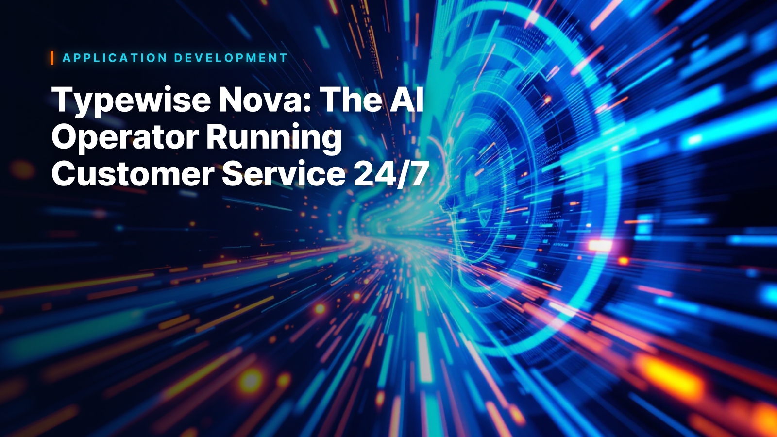 Typewise Nova: The AI Operator Running Customer Service 24/7