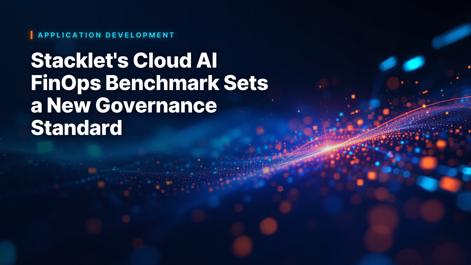 Stacklet's Cloud AI FinOps Benchmark Sets a New Governance Standard
