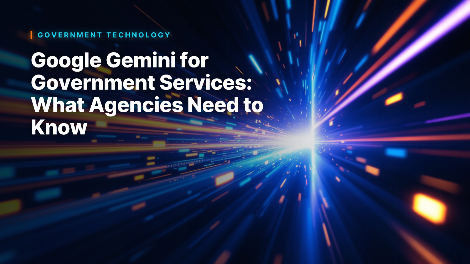 Google Gemini for Government Services: What Agencies Need to Know