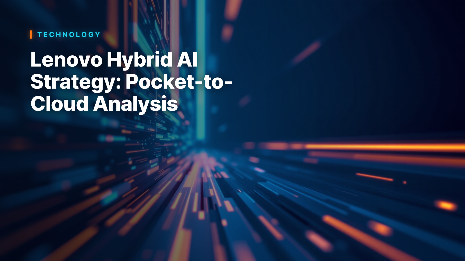 Lenovo Hybrid AI Strategy: Pocket-to-Cloud Analysis