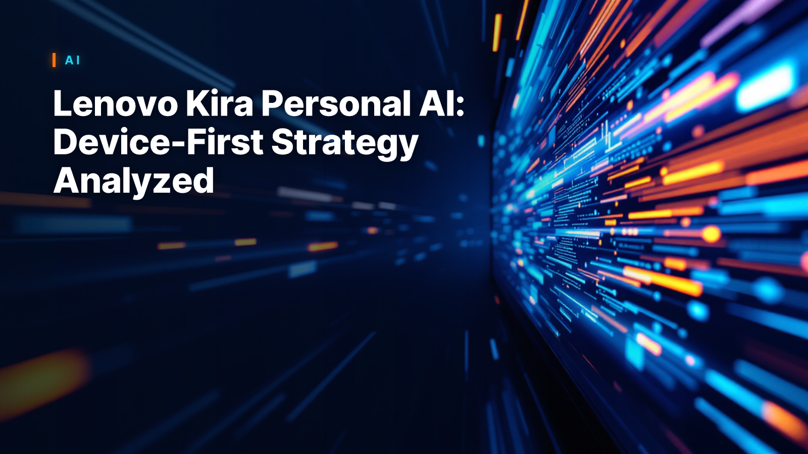 Lenovo Kira Personal AI: Device-First Strategy Analyzed